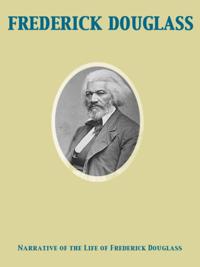 Narrative of the Life of Frederick Douglass