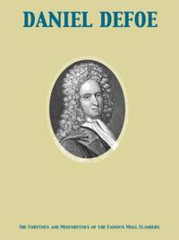 Fortunes and Misfortunes of the Famous Moll Flanders