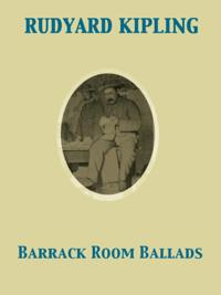 Barrack Room Ballads