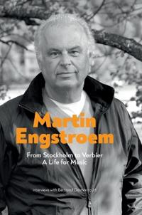 From Stockholm to Verbier. A Life for Music