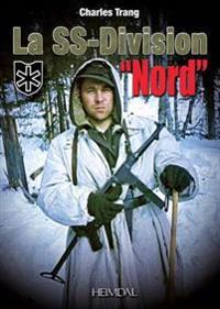 La SS-Division "Nord"
