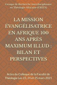 La Mission Évangélisatrice En Afrique 100 ANS Après Maximum Illud