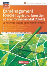 L''aménagement foncier agricole, forestier et environnemental (AFAFE)