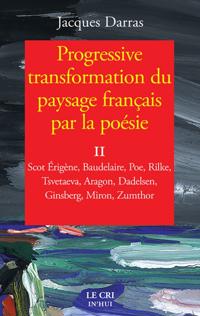 Progressive transformation du paysage francais par la poesie - Tome II