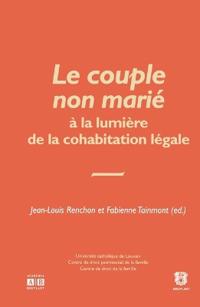 Le couple non marié à la lumière de la cohabitation non légale