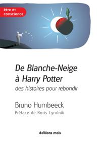 De Blanche-Neige a Harry Potter, des histoires pour rebondir