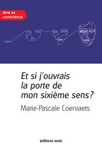 Et si j'ouvrais la porte de mon sixieme sens ?