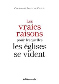 Les vraies raisons pour lesquelles les eglises se vident