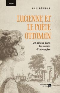 Lucienne et le poète ottoman