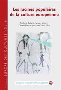 Les Racines Populaires De La Culture Europaeenne