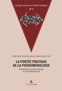 La Portée Pratique de la Phénoménologie