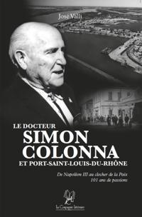Le docteur Simon Colonna et Port-Saint-Louis-du-Rhone