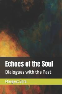 Echoes of the Soul