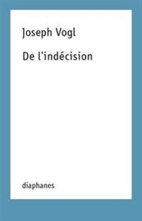 De l`indécision