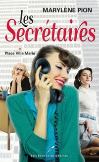 Les Secrétaires 01 : Place Ville-Marie