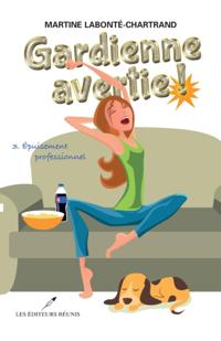 Gardienne avertie ! 03 : Épuisement professionnel