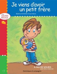 Je viens d''avoir un petit frère - Niveau de lecture 2