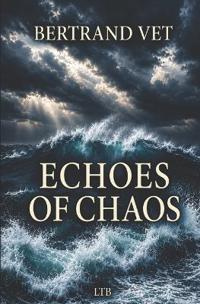 Echoes of Chaos