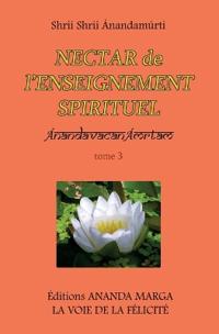 Nectar de l'Enseignement spirituel tome 3