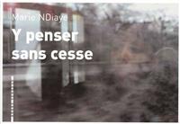 Y Penser Sans Cesse