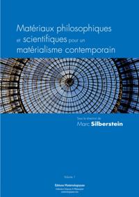 Materiaux philosophiques et scientifiques pour un materialisme contemporain