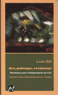 Art, politique, révolution : Manifestes pour l''indépendance