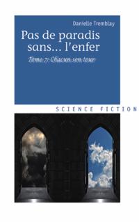Ce que le futur nous reserve (Pas de paradis sans... l'enfer, vol. 7)