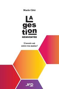 La gestion réinventée - L'avenir est entre vos mains