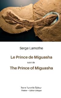 Le Prince de Miguasha / The Prince of Miguasha