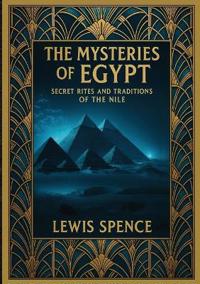 The Mysteries of Egypt