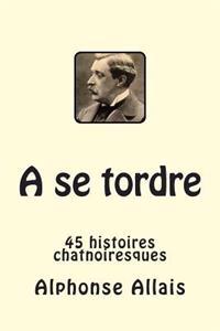 A se tordre