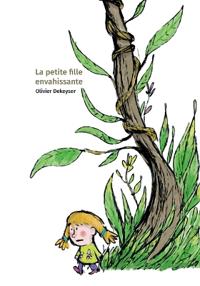 La petite fille envahissante