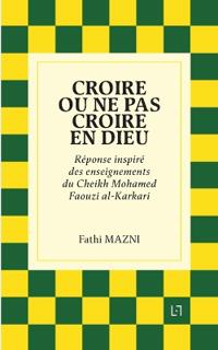 Croire ou ne pas croire en Dieu