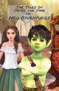 The Tales of Peter the Pixie Vol 2 New Adventures