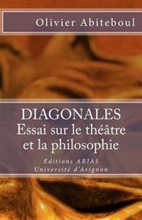 Diagonales. Essai sur le théâtre et la philosophie