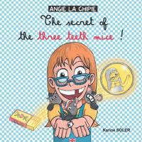 The secret of the three teeth mice !
