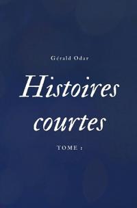 Histoires courtes tome I