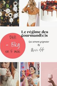 Le régime des gourmand(e)s qui aiment grignoter By Miss Défi