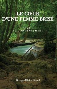 Le coeur d'une femme brise´