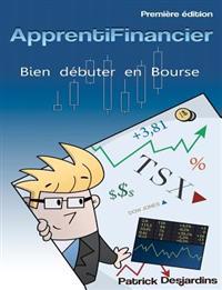 Apprenti financier: bien débuter en bourse