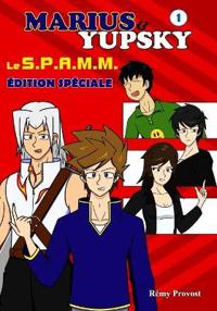 Marius & Yupsky tome 1 - Le S.P.A.M.M.