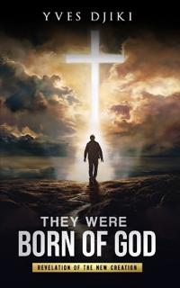 They were born of God