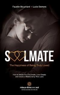 Kirjan kansi "Soulmate, The Happiness of Being Truly Loved"