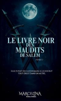 Le Livre Noir Des Maudits De Salem