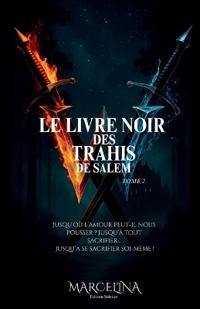 Le Livre Noir Des Trahis De Salem