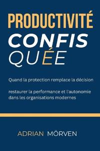 Mörven, A: Productivité confisquée