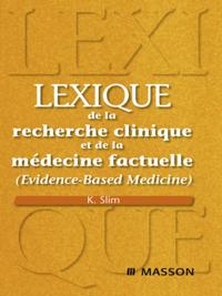 Lexique de la recherche clinique et de la medecine factuelle