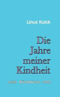Die Jahre meiner Kindheit