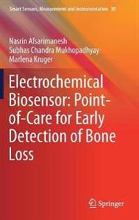Electrochemical Biosensor: Point-of-Care for Early Detection of Bone Loss