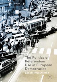 Politics of Referendum Use in European Democracies